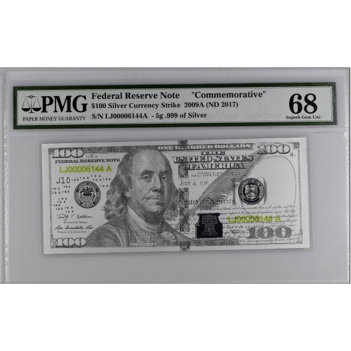 2009 PMG $100 5-GRAM SILVER CURRENCY STRIKE .999 PURE SILVER 68