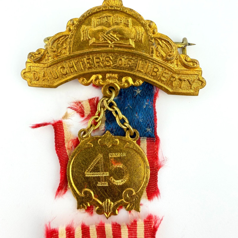 Vintage Daughters of Liberty #45 Badge Fidelity Patriotism Integrity Ribbon