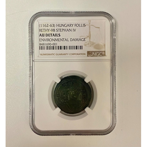 HUNGARY, Stephan IV (1162-63) AE Follis, Byzantine type, NGC  AU-Details