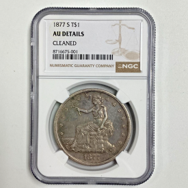 1877-S Trade Dollar NGC AU Details Cleaned