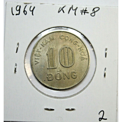 Viet Nam STATE OF SOUTH VIET NAM 10 Dong KM# 8 1964 . #2 Viet Nam STATE OF SOUTH VIET NAM 10 Dong KM# 8 1964 . #2